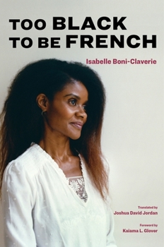 Hardcover Too Black to Be French Book