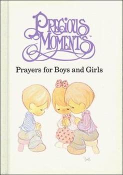 Hardcover Precious Moments: Prayers for Boys and Girls Book