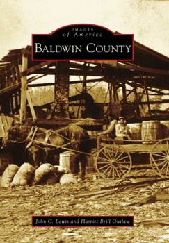 Baldwin County (Images of America: Alabama) - Book  of the Images of America: Alabama