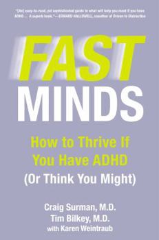 Hardcover Fast Minds: How to Thrive If You Have ADHD (or Think You Might) Book