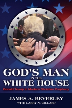 Paperback God's Man in the White House: Donald Trump in Modern Christian Prophecy Book