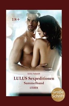 Paperback Lulus Sexpeditionen: Sammelband [German] Book