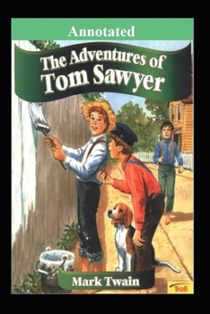 Paperback The Adventures of Tom Sawyer "Annotated" Children's Literature Book