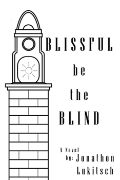 Paperback Blissful be the Blind: A Mystery Novel Book