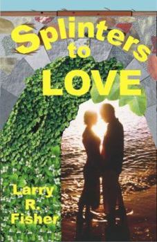 Splinters of Love