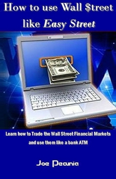 How to Use Wall $Treet Like Easy Street