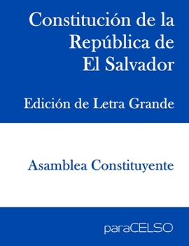 Paperback Constituci?n de la Rep?blica de El Salvador: Edici?n de Letra Grande [Spanish] Book