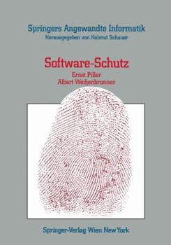 Software-Schutz: Rechtliche, Organisatorische Und Technische Massnahmen