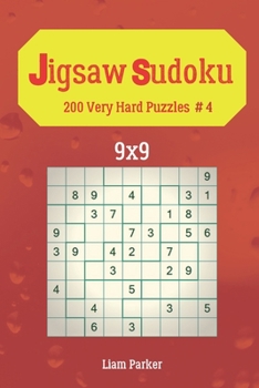 Jigsaw Sudoku - 200 Very Hard Puzzles 9x9 vol.4
