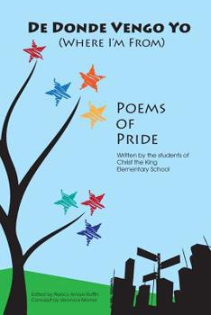 Paperback De Donde Vengo Yo: (Where I'm From) Poems of Pride Book