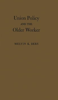 Hardcover Union Policy and the Older Worker Book