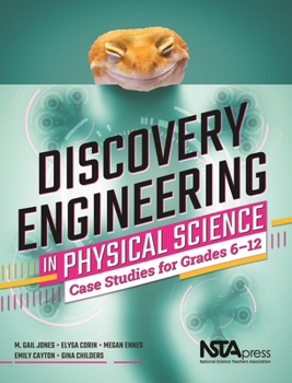 Paperback Discovery Engineering in Physical Science: Case Studies for Grades 6-12 Book