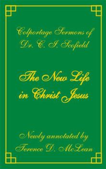 New Life In Christ Jesus sermons by CI Scofield