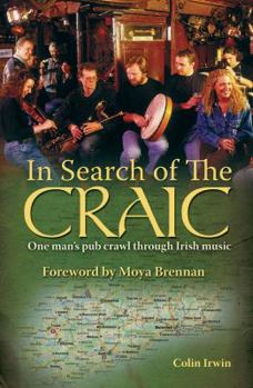 Hardcover In Search of the Craic: One Man's Pub Crawl Through Irish Music Book