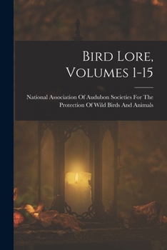 Paperback Bird Lore, Volumes 1-15 Book
