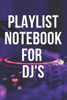 Playlist Notebook For DJ's