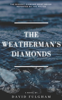 Paperback The Weatherman's Diamonds Book