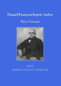 Daniel-Francois-Esprit Auber: Reve d'Amour