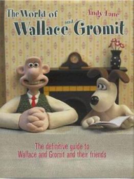 Hardcover The World of Wallace and Gromit Book