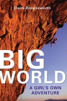 Paperback Big World: A Girl's Own Adventure Book