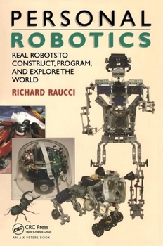 Paperback Personal Robotics: Real Robots to Construct, Program, and Explore the World Book