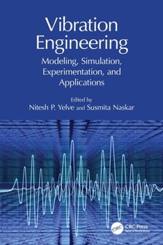 Paperback Vibration Engineering: Modeling, Simulation, Experimentation, and Applications Book