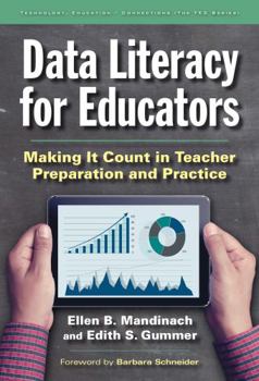 Paperback Data Literacy for Educators: Making It Count in Teacher Preparation and Practice Book