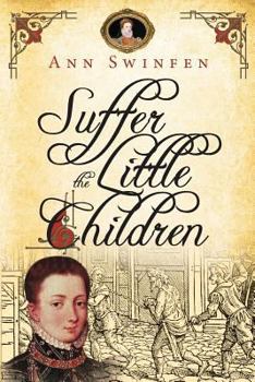 Suffer the Little Children - Book #5 of the Chronicles of Christoval Alvarez