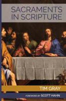 Paperback Sacraments in Scripture: Salvation History Made Present Book