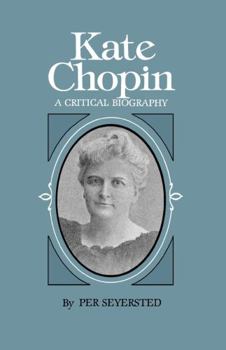 Paperback Kate Chopin: A Critical Biography Book