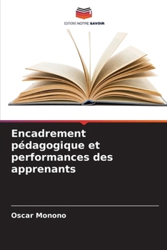 Paperback Encadrement pédagogique et performances des apprenants [French] Book