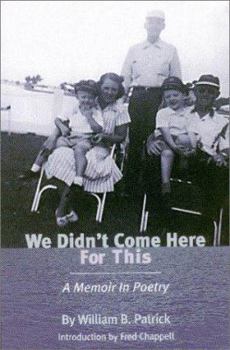 Paperback We Didn't Come Here for This: A Memoir in Poetry Book