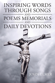 Paperback Inspiring Words Through Songs and Poems Memorials and Daily Devotions Book