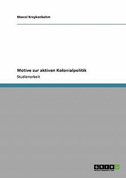 Paperback Motive zur aktiven Kolonialpolitik [German] Book