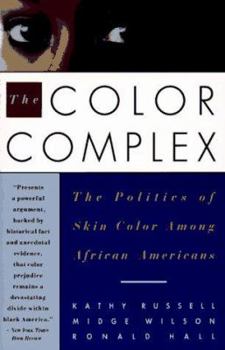 Paperback The Color Complex the Color Complex: The Politics of Skin Color Among African Americans the Politics of Skin Color Among African Americans Book