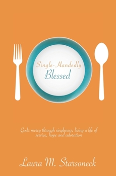 Paperback Single-Handedly Blessed Book
