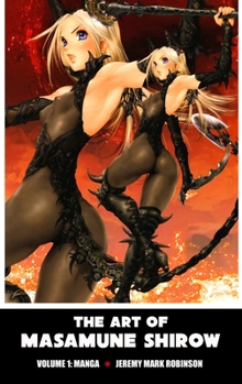 Hardcover The Art of Masamune Shirow: Volume 1: Manga Book