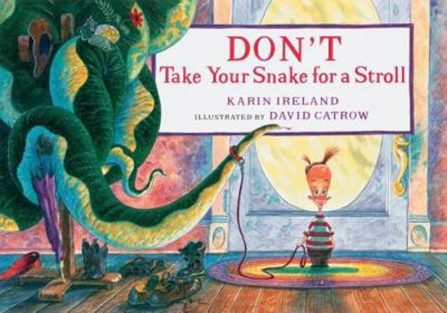 Hardcover Don't Take Your Snake for a Stroll Book