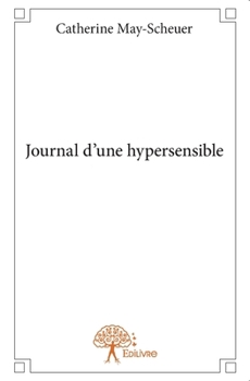Paperback Journal d'une hypersensible [French] Book