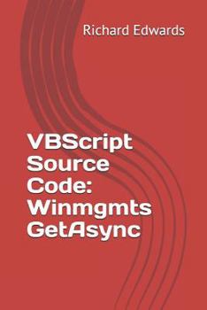 Paperback VBScript Source Code: Winmgmts GetAsync Book