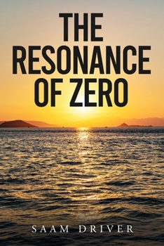 Paperback The Resonance Of Zero Book