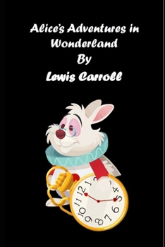 Paperback Alice's Adventures in Wonderland (Annotated & Illustrated) Book