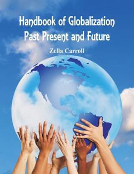 Paperback Handbook of Globalization: Past, Present and Future Book