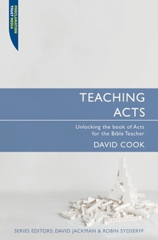 Paperback Teaching Acts: Unlocking the Book of Acts for the Bible Teacher Book