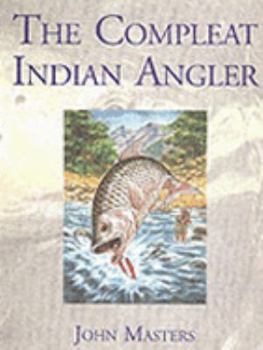 Hardcover Compleat Indian Angler, The Book