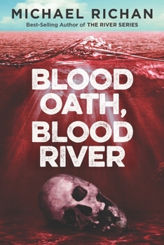 Blood Oath, Blood River - Book #1 of the Downwinders