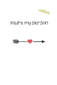 Paperback You're My Person: Notebook & JOURNAL Book