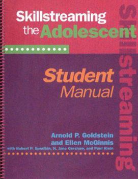 Skillstreaming the Adolescent: Student Manual