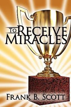 Paperback To Receive Miracles Book