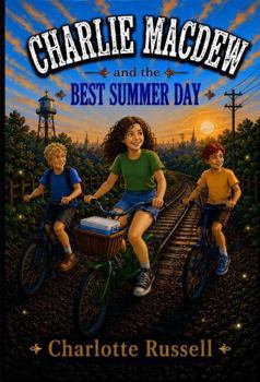 Charlie MacDew and The Best Summer Day